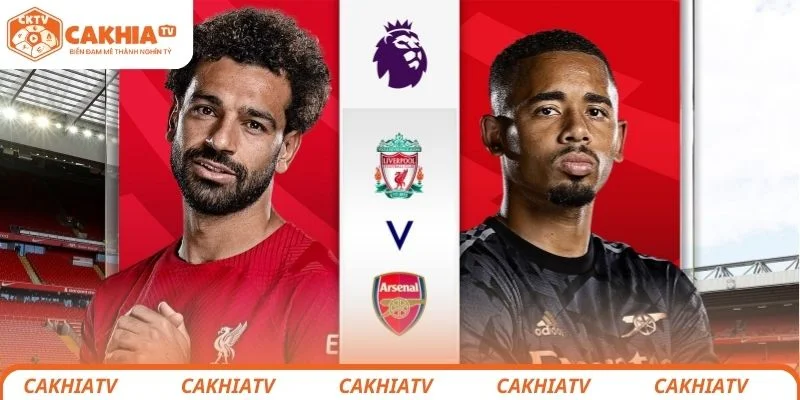 Thông tin sơ lược về trận đấu giữa Arsenal vs Liverpool